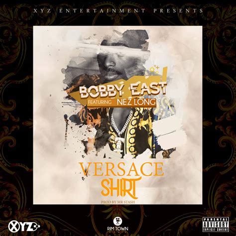 download versace shirt by bobby east mp3|Bobby East .